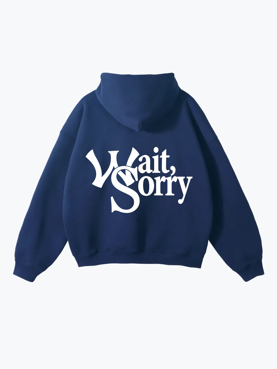 Boyfriender Wait Sorry oversized hoodie in Navy
